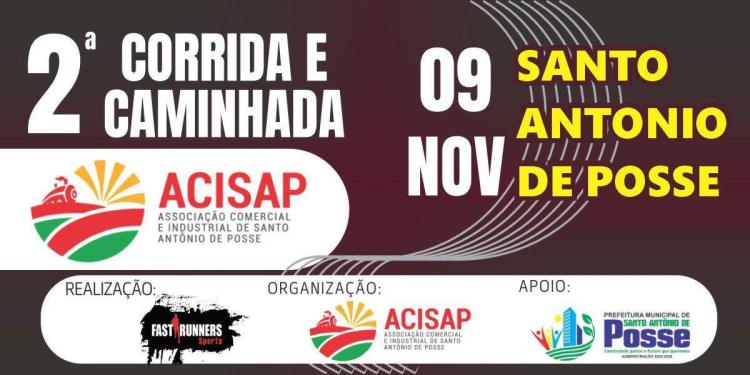 2ª CORRIDA E CAMINHADA DA ACISAP SANTO ANTÔNIO DE POSSE