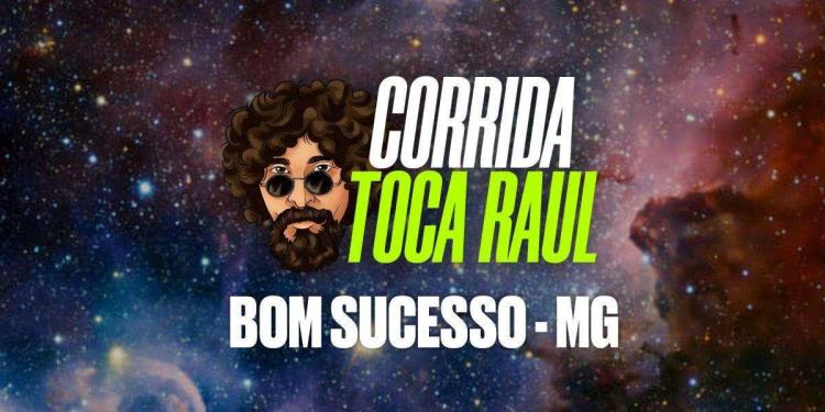  CORRIDA TOCA RAUL BOM SUCESSO 2025