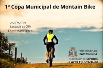 1ª COPA MUNICIPAL DE MOUNTAIN BIKE E PASSEIO CICLISMO DO MUNICÍPIO DE ITAPETININGA 2019