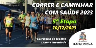 Correr e Caminhar 2023 - Itapetininga/SP - 5ª Etapa - Final