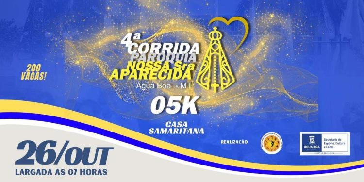 4º Corrida Paróquia Nossa Senhora Aparecida Água Boa 2025