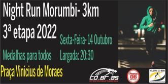 NIGHT RUN MORUMBI -3ª Etapa 2022