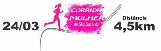 1a CORRIDA DA MULHER - SÃO GOTARDO